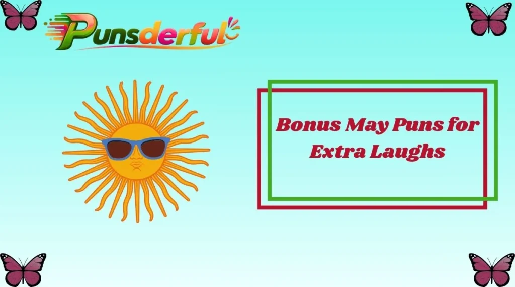 Bonus May Puns for Extra Laughs