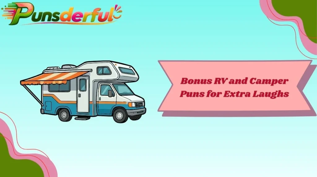 Bonus RV and Camper Puns for Extra Laughs