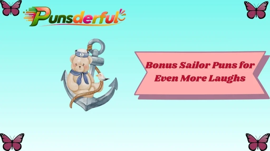 Bonus Sailor Puns for Even More Laughs