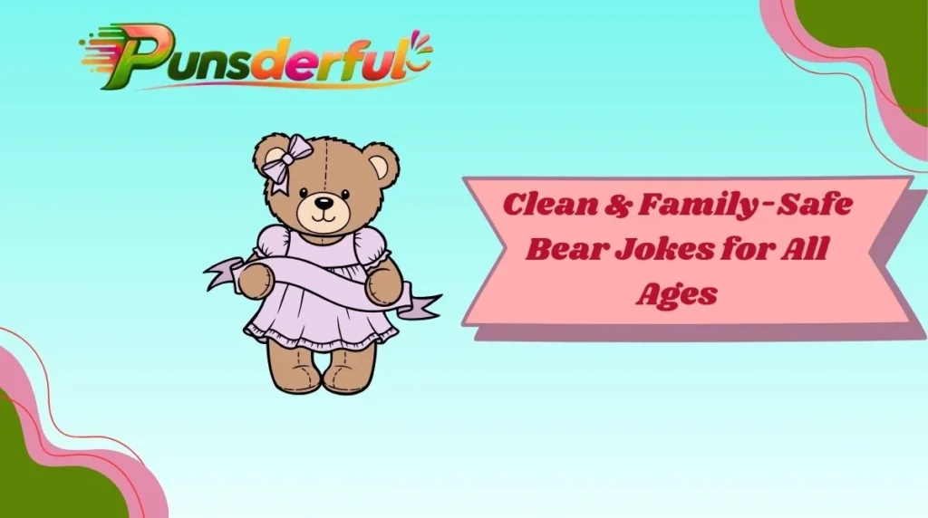 Clean & Family-Safe Bear Jokes for All Ages