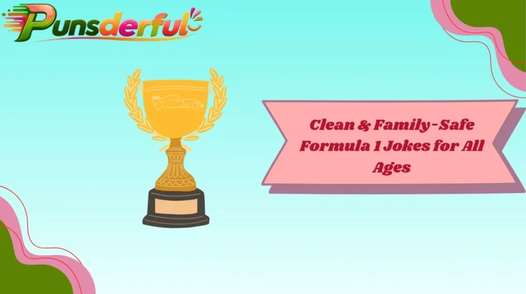 Clean & Family-Safe Formula 1 Jokes for All Ages