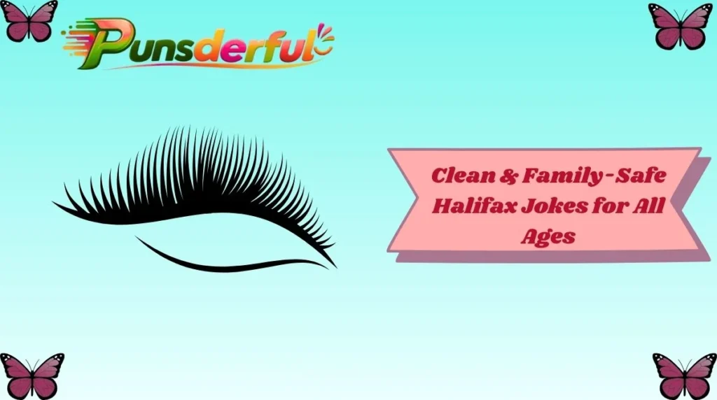 Clean & Family-Safe Halifax Jokes for All Ages