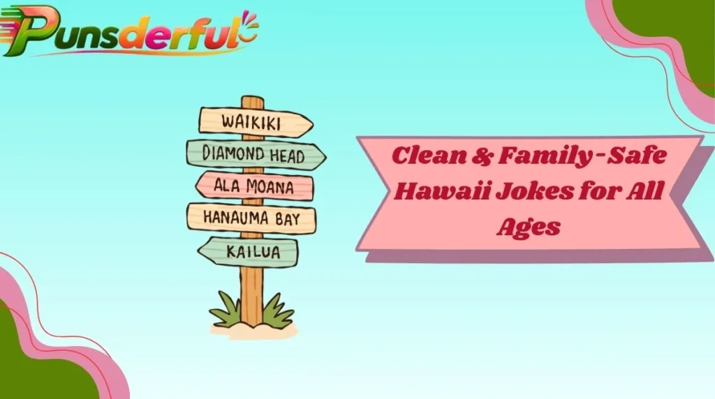 Clean & Family-Safe Hawaii Jokes for All Ages