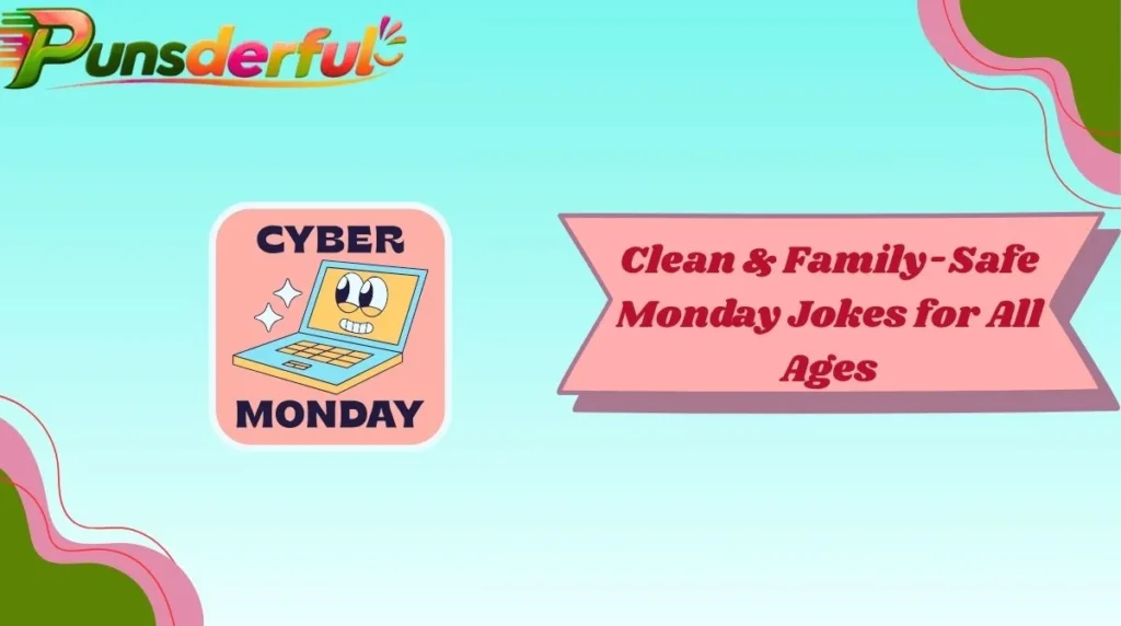 Clean & Family-Safe Monday Jokes for All Ages