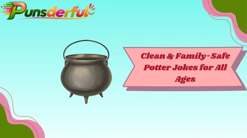 Clean & Family-Safe Potter Jokes for All Ages