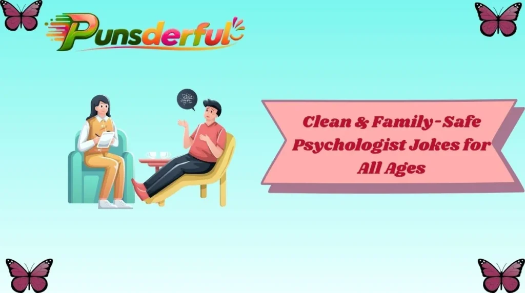Clean & Family-Safe Psychologist Jokes for All Ages