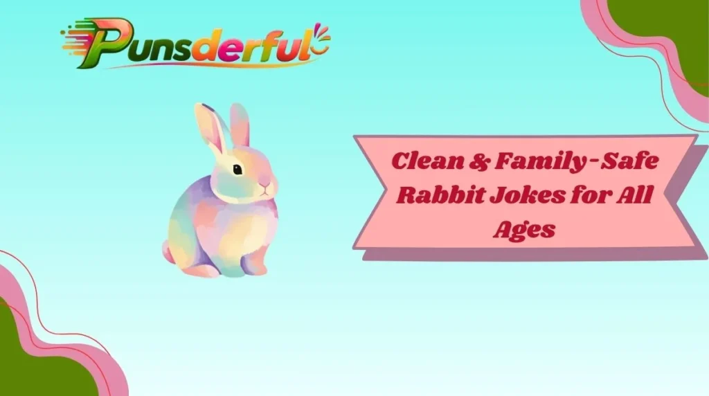 Clean & Family-Safe Rabbit Jokes for All Ages