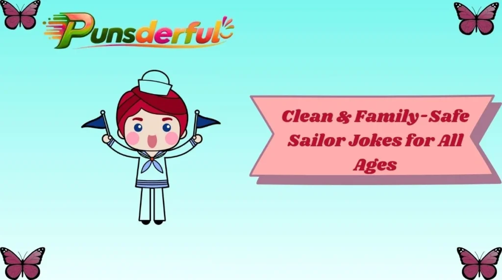 Clean & Family-Safe Sailor Jokes for All Ages