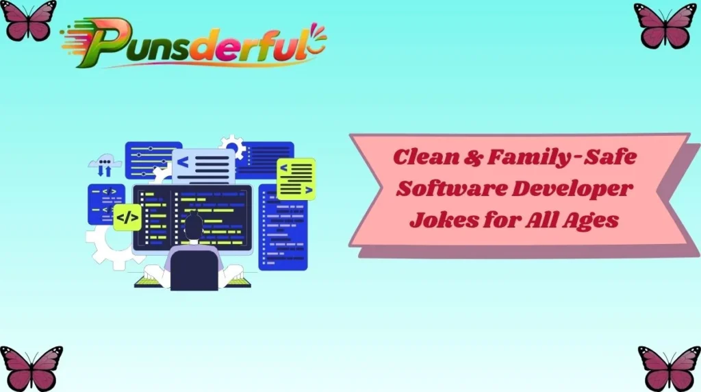 Clean & Family-Safe Software Developer Jokes for All Ages