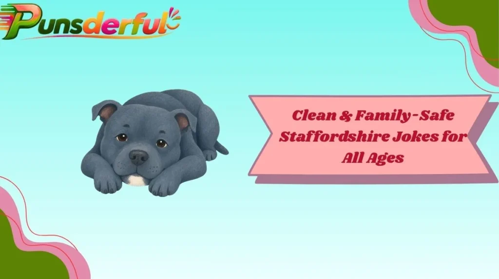 Clean & Family-Safe Staffordshire Jokes for All Ages