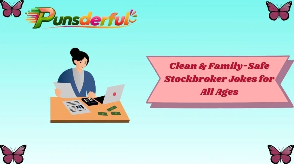 Clean & Family-Safe Stockbroker Jokes for All Ages