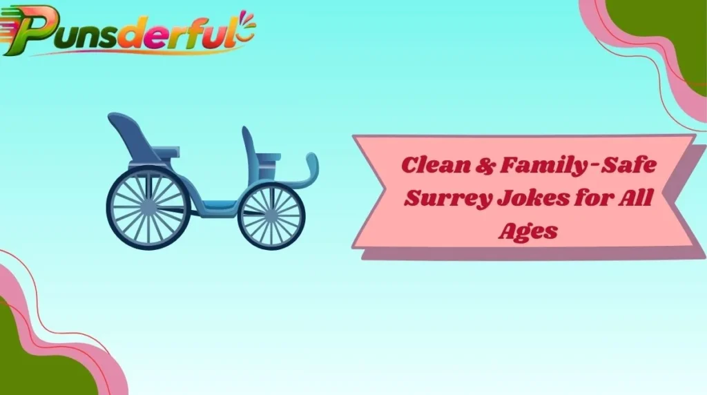 Clean & Family-Safe Surrey Jokes for All Ages