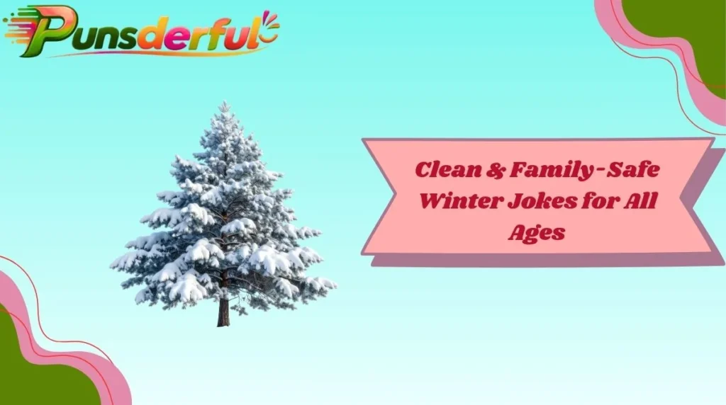 Clean & Family-Safe Winter Jokes for All Ages