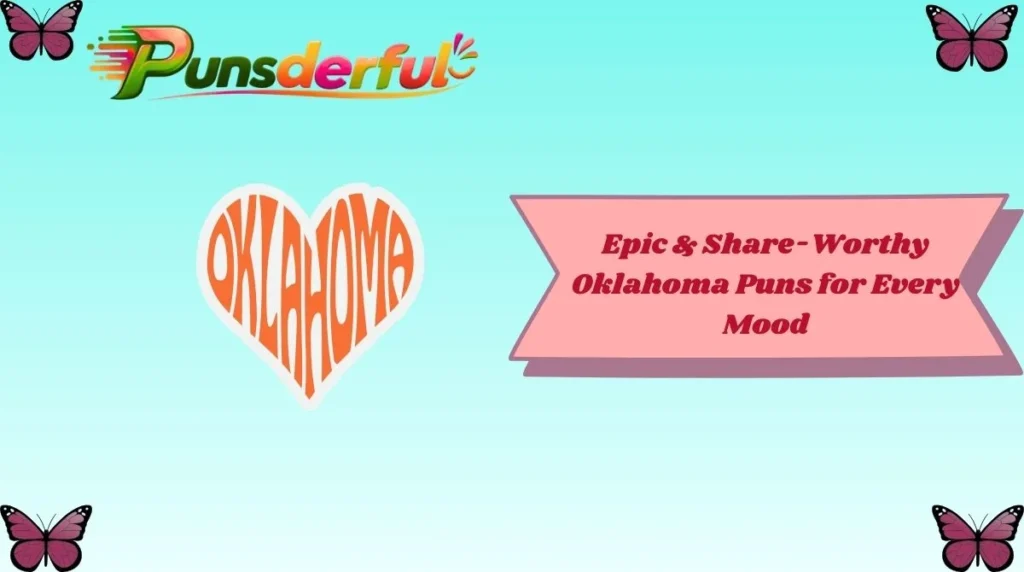 Epic & Share-Worthy Oklahoma Puns for Every Mood