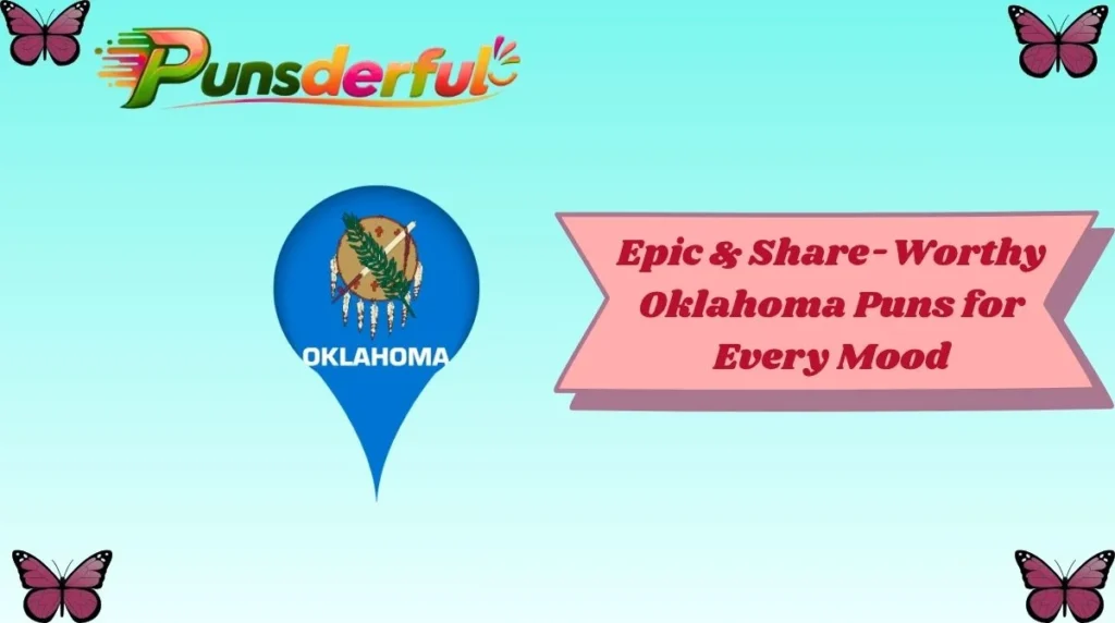 Epic & Share-Worthy Oklahoma Puns for Every Mood