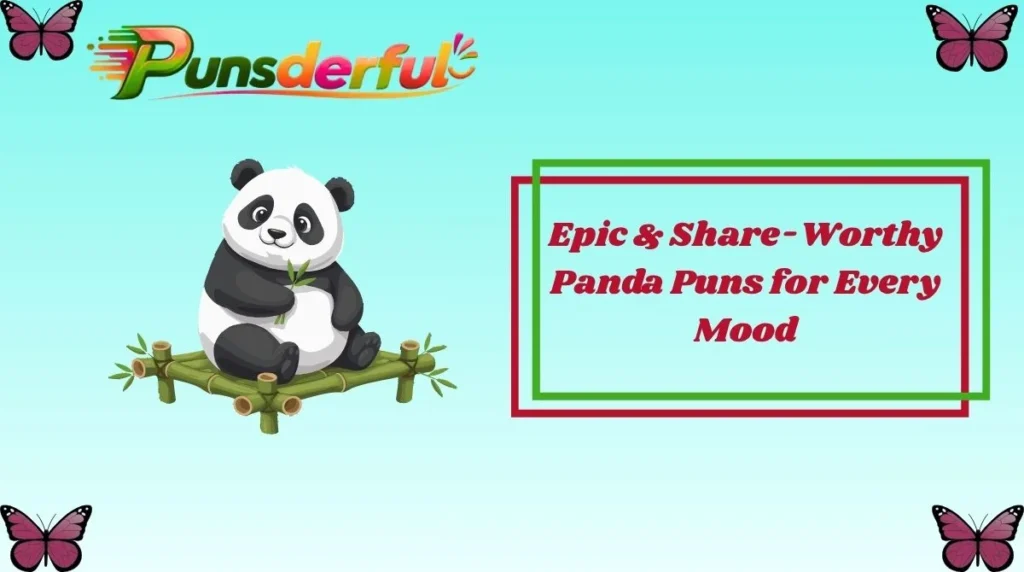 Epic & Share-Worthy Panda Puns for Every Mood
