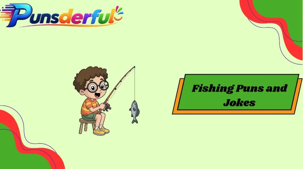 Fishing Puns and Jokes