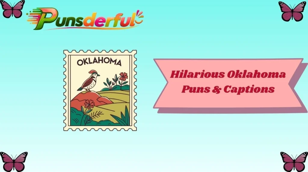Hilarious Oklahoma Puns & Captions