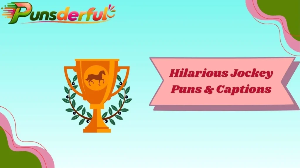 Hilarious Jockey Puns & Captions