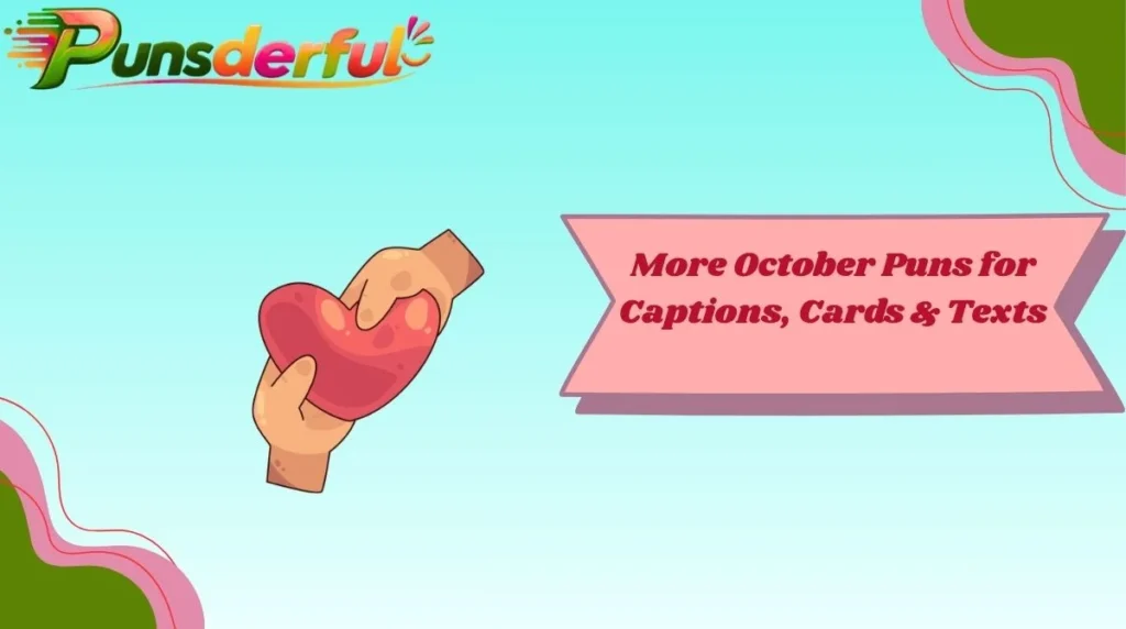 More October Puns for Captions, Cards & Texts