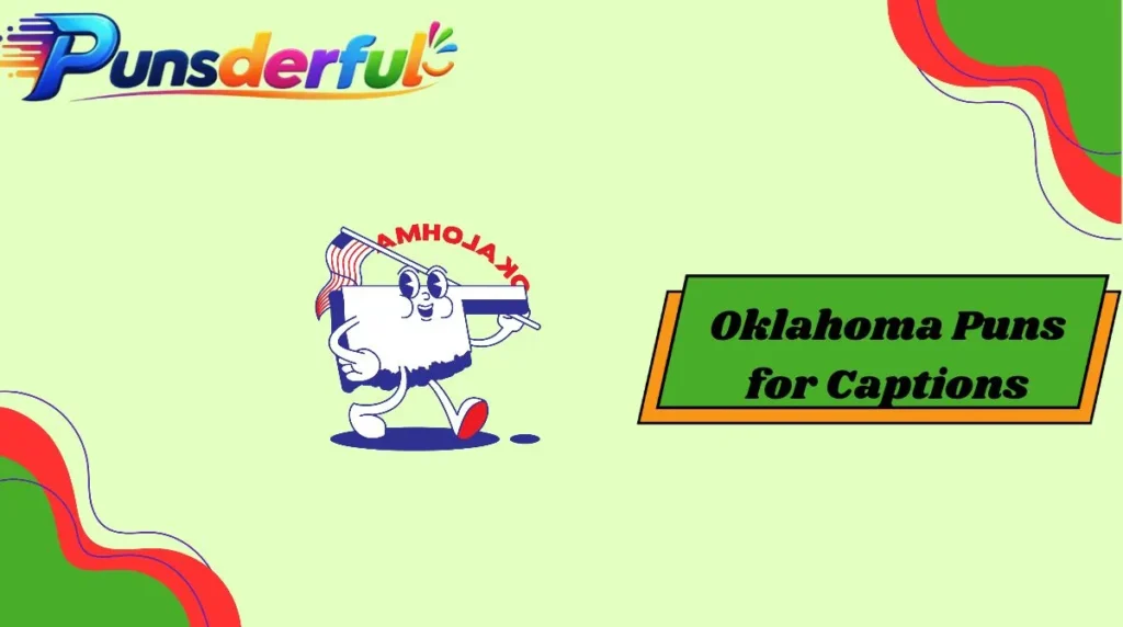 Oklahoma Puns for Captions