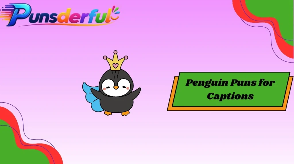 Penguin Puns for Captions