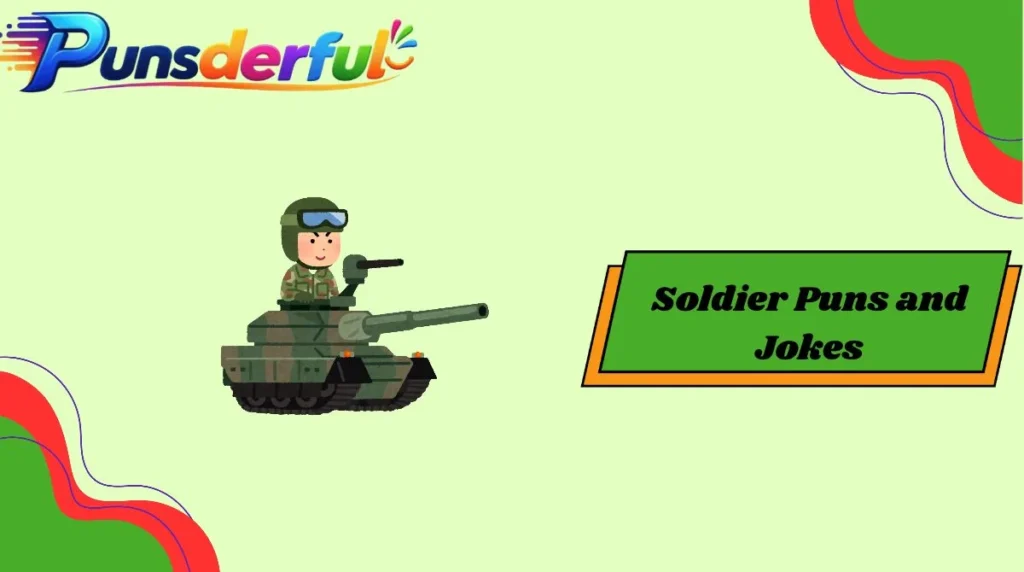 Soldier Puns and Jokes