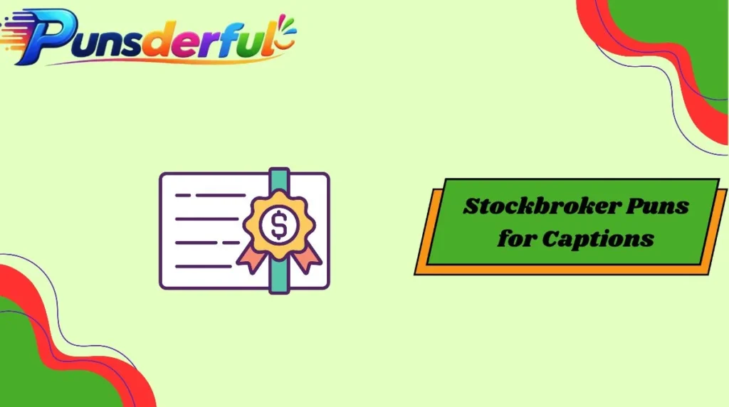 Stockbroker Puns for Captions