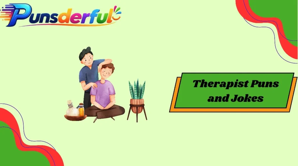 Therapist Puns and Jokes