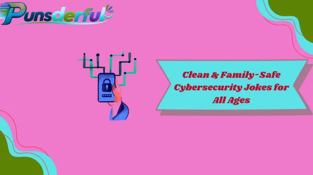 Clean & Family-Safe Cybersecurity Jokes for All Ages