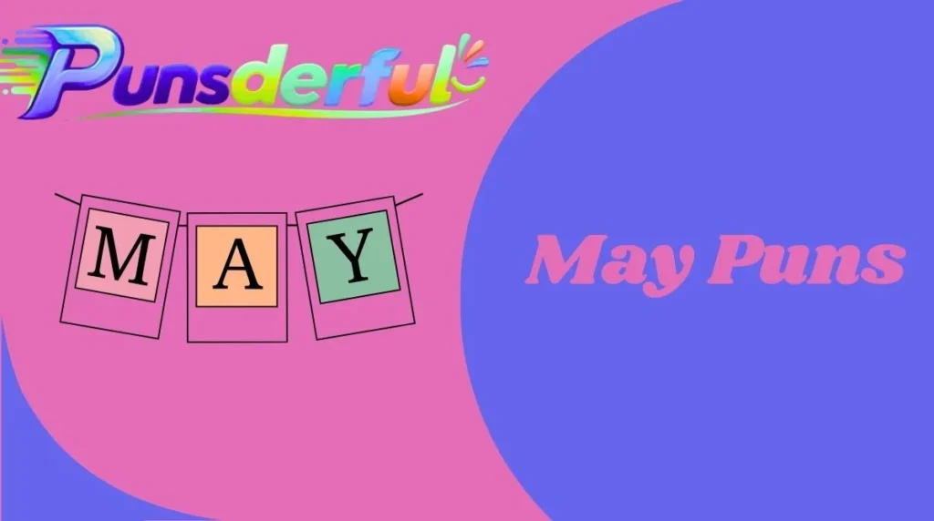 May Puns