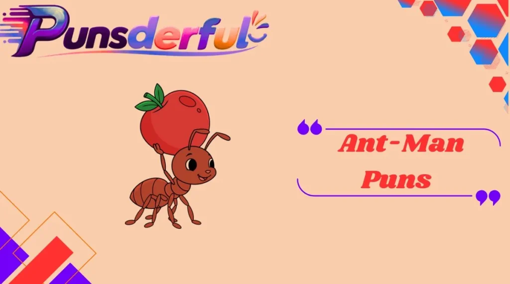 Ant-Man Puns