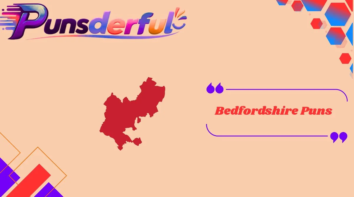 Bedfordshire Puns