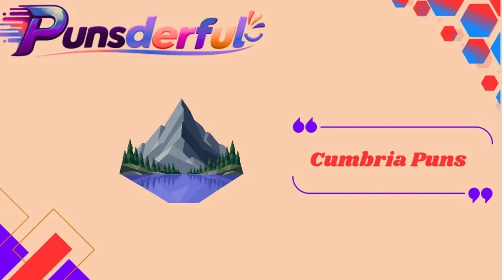Cumbria Puns