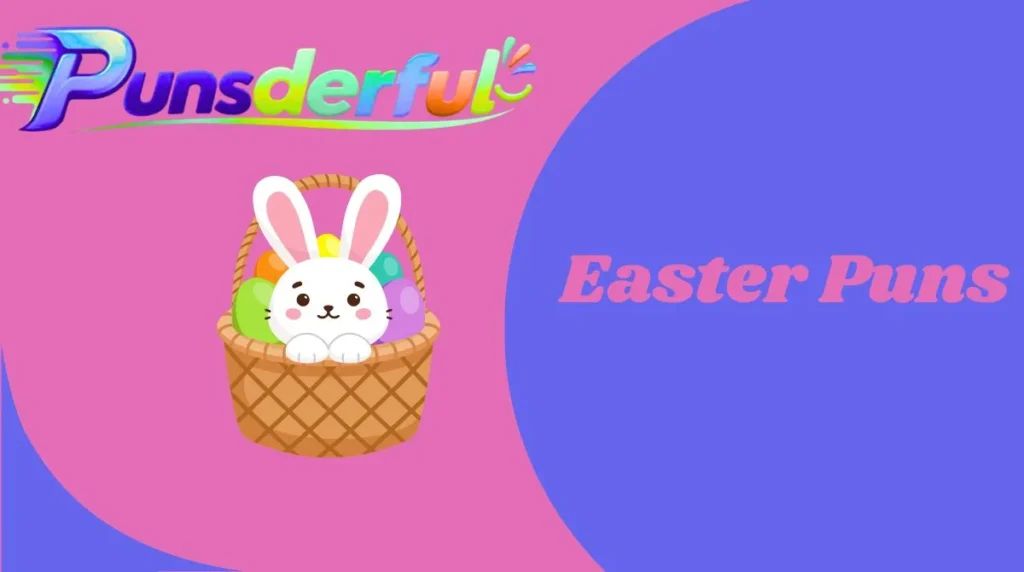 Easter Puns