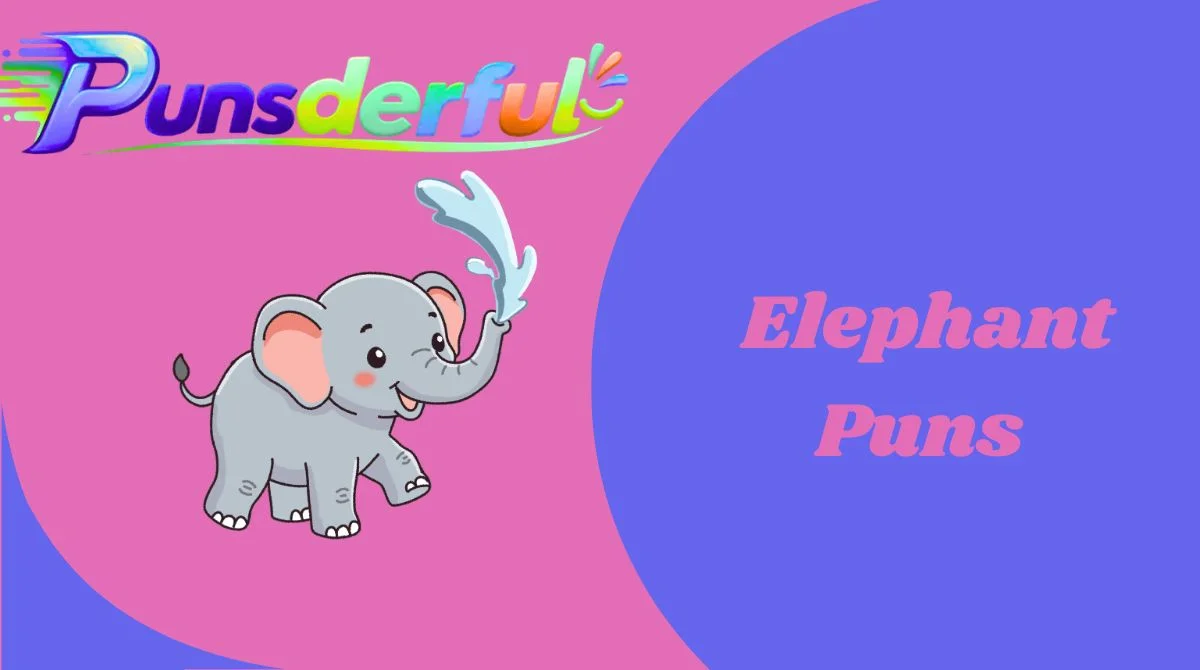 Elephant Puns