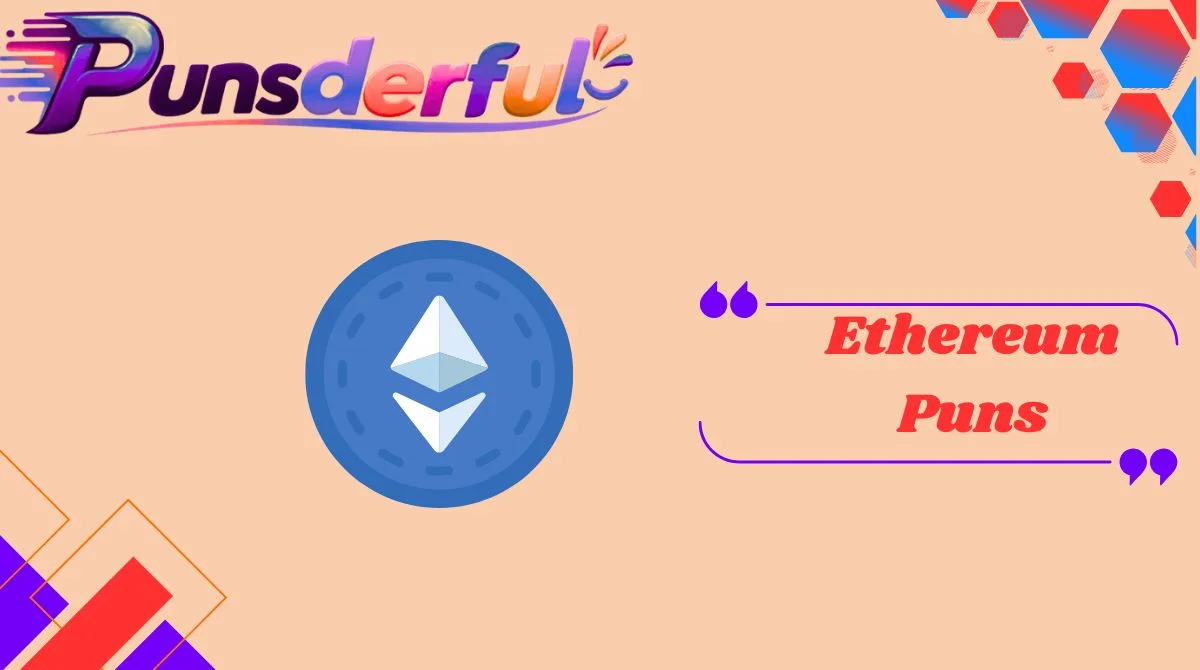 Ethereum Puns