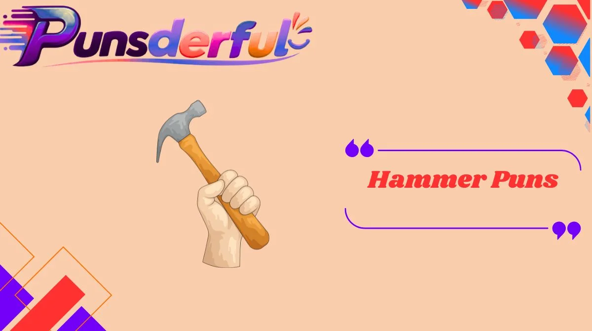 Hammer Puns