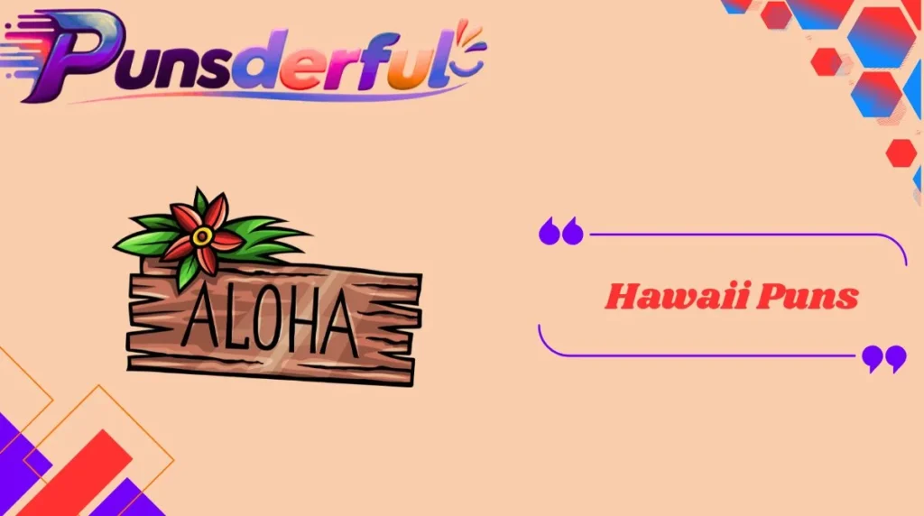 Hawaii Puns