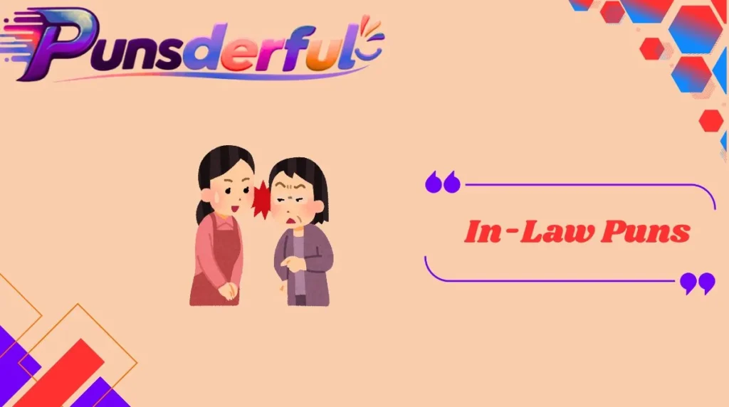 In-Law Puns