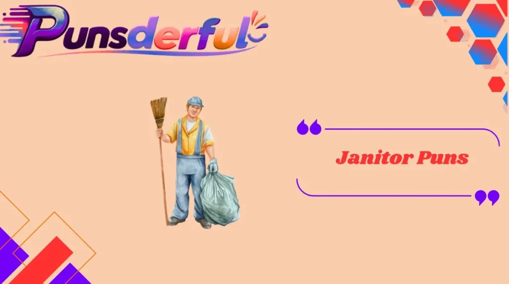 Janitor Puns