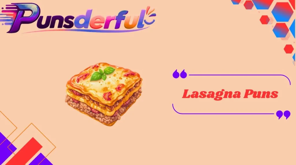 Lasagna Puns