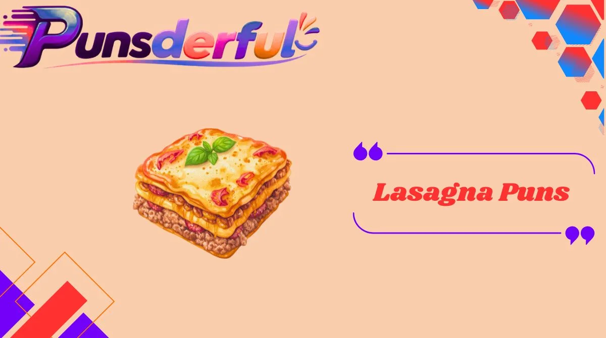 Lasagna Puns