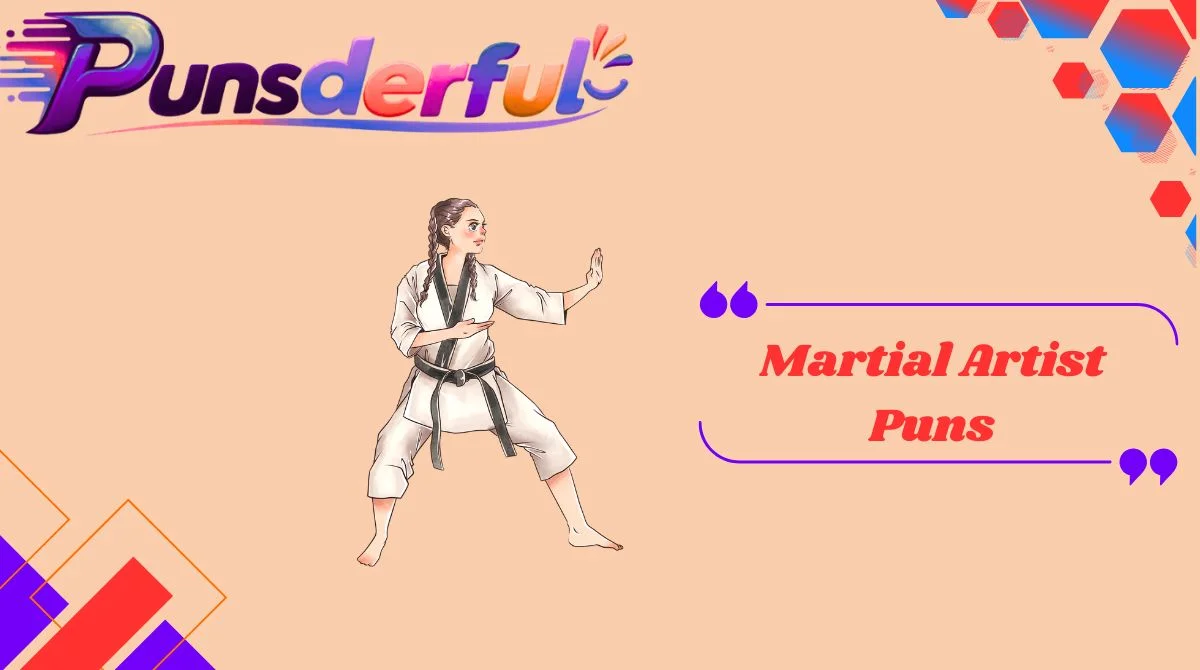 Martial Artist Puns