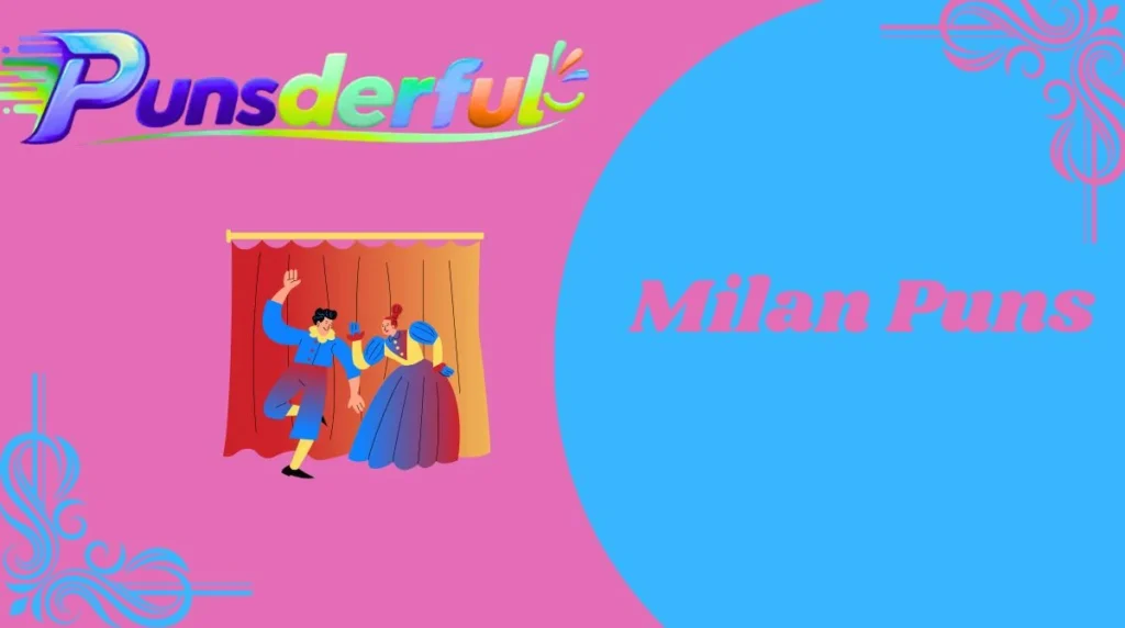 Milan Puns