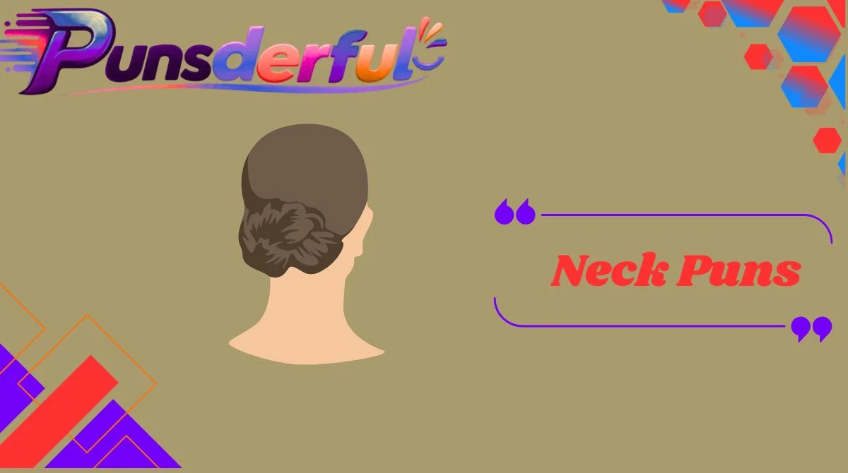 Neck Puns