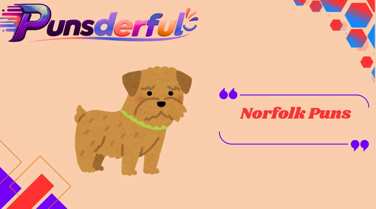 Norfolk Puns