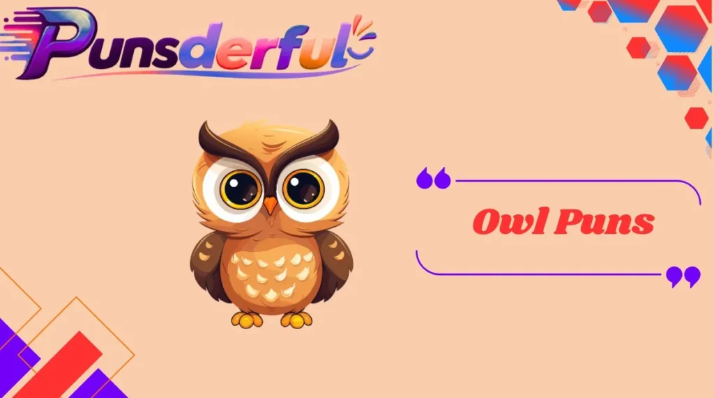 Owl Puns