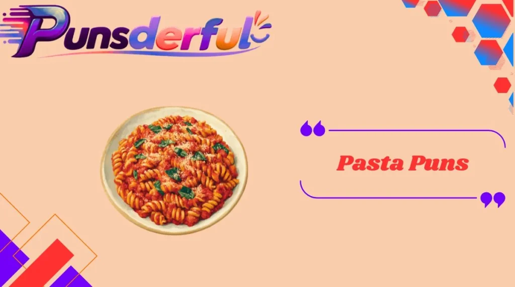 Pasta Puns