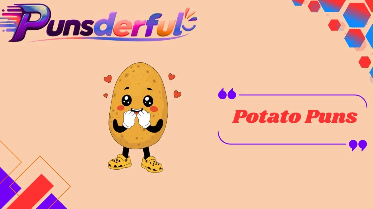 Potato Puns